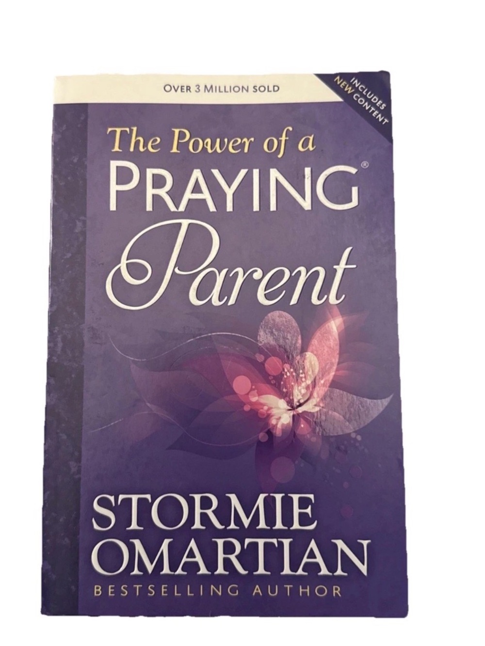 The Power of a‎ Praying Parent: How to Pray for Your Children - 365 Devotions